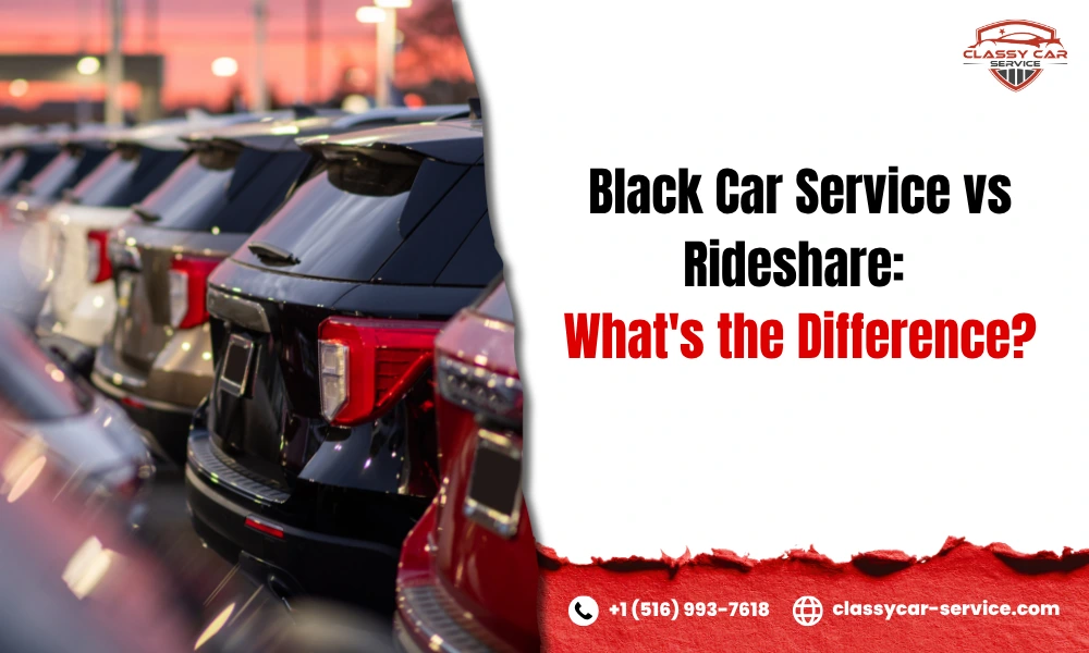 Black Car Service vs. Rideshare: What's the Difference?