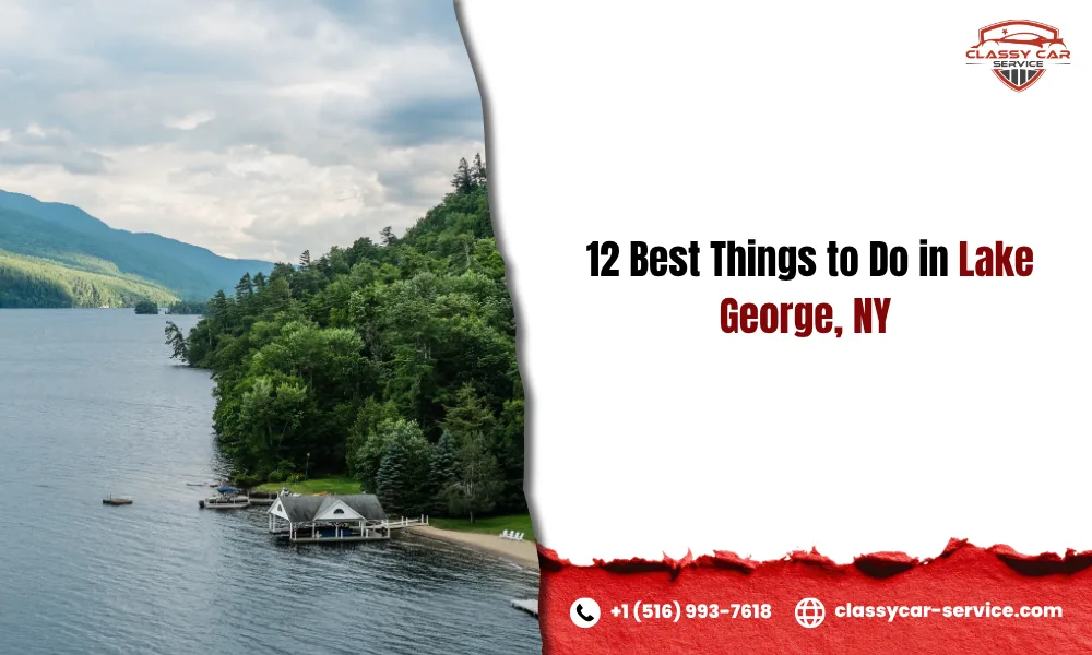 12 Best Things to Do in Lake George, NY