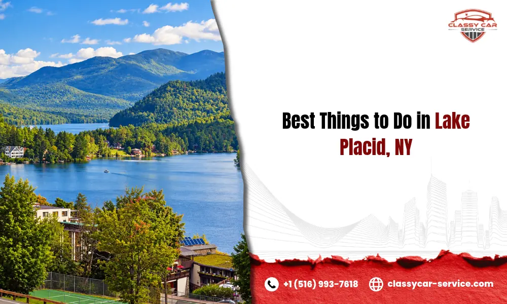 11 Best Things to Do in Lake Placid, NY